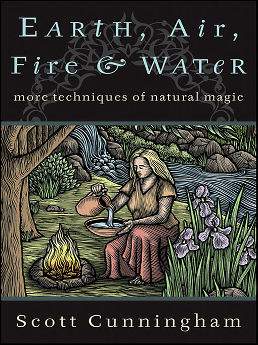 Title details for Earth, Air, Fire & Water by Scott Cunningham - Available